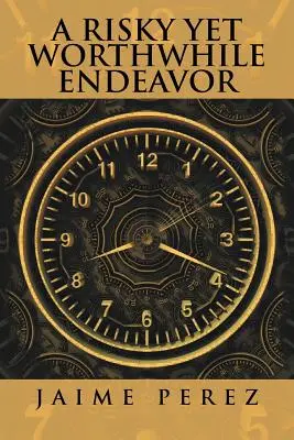 Ein riskantes, aber lohnendes Unterfangen - A Risky Yet Worthwhile Endeavor