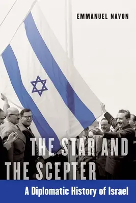 Der Stern und das Zepter: Eine diplomatische Geschichte Israels - The Star and the Scepter: A Diplomatic History of Israel