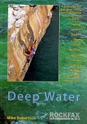 Deep Water - Rockfax Leitfaden zum Tiefsee-Solofahren - Deep Water - Rockfax Guidebook to Deep Water Soloing