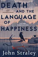 Der Tod und die Sprache des Glücks - Death and the Language of Happiness