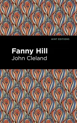 Fanny Hill: Memoiren einer Frau des Vergnügens - Fanny Hill: Memoirs of a Woman of Pleasure