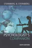 Der Begleiter des Psychologen: Ein Leitfaden für den beruflichen Erfolg von Studenten, Lehrern und Forschern - The Psychologist's Companion: A Guide to Professional Success for Students, Teachers, and Researchers