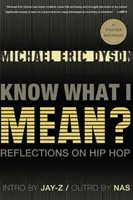 Weißt du, was ich meine? Überlegungen zum Hip Hop - Know What I Mean?: Reflections on Hip Hop