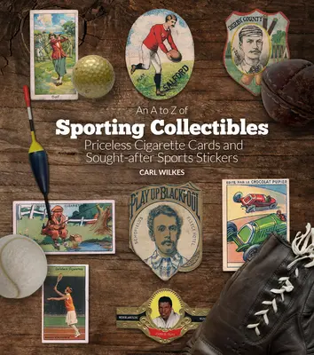 Sportliche Sammlerstücke von A bis Z: Unbezahlbare Zigarettenkarten und gesuchte Sportaufkleber - An A to Z of Sporting Collectibles: Priceless Cigarettes Cards and Sought-After Sports Stickers