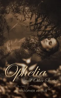 Ophelia und andere Geschichten - Ophelia and Other Stories