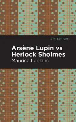 Arsene Lupin vs. Herlock Sholmes - Arsene Lupin Vs Herlock Sholmes