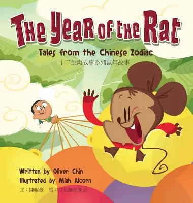 Das Jahr der Ratte: Erzählungen aus dem chinesischen Tierkreis - The Year of the Rat: Tales from the Chinese Zodiac