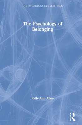 Die Psychologie der Zugehörigkeit - The Psychology of Belonging