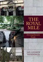 Die Royal Mile: Ein umfassender Führer - The Royal Mile: A Comprehensive Guide