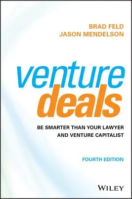 Venture Deals: Seien Sie schlauer als Ihr Anwalt und Ihr Risikokapitalgeber - Venture Deals: Be Smarter Than Your Lawyer and Venture Capitalist