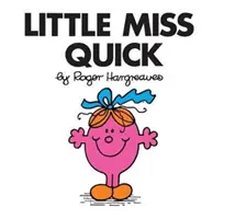 Kleines Fräulein Schnell - Little Miss Quick