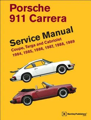 Porsche 911 Carrera Service Handbuch: 1984, 1985, 1986, 1987, 1988, 1989: Coupe, Targa und Cabriolet - Porsche 911 Carrera Service Manual: 1984, 1985, 1986, 1987, 1988, 1989: Coupe, Targa and Cabriolet