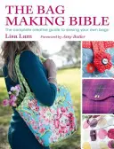 Die Bibel der Taschenherstellung [Mit Schnittmuster(n)] - The Bag Making Bible [With Pattern(s)]