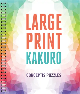 Großdruck Kakuro - Large Print Kakuro