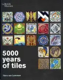 5000 Jahre Kacheln - 5000 Years of Tiles