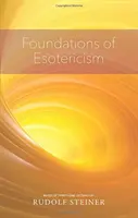 Grundlagen der Esoterik: (Cw 93a) - Foundations of Esotericism: (cw 93a)