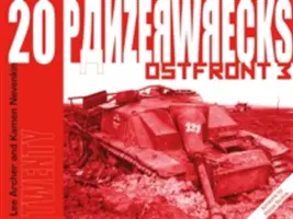 Panzerwracks 20 - Ostfront 3 - Panzerwrecks 20 - Ostfront 3