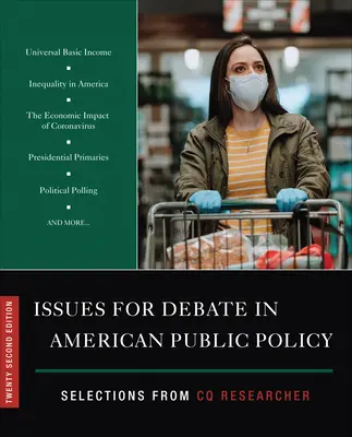 Themen für die Debatte in der amerikanischen öffentlichen Politik: Ausgewählte Themen von CQ Researcher - Issues for Debate in American Public Policy: Selections from CQ Researcher