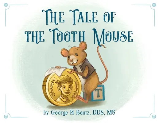 Das Märchen von der Zahnmaus - The Tale of the Tooth Mouse