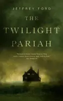 Der Paria im Zwielicht - The Twilight Pariah