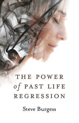 Die Macht der Regression in vergangene Leben - The Power of Past Life Regression