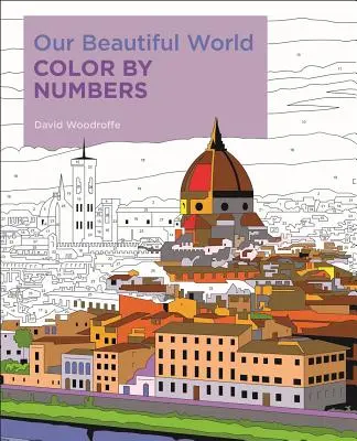 Unsere schöne Welt Farbe nach Zahlen - Our Beautiful World Color by Numbers