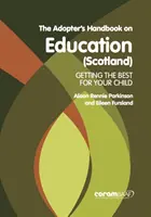Adopter's Handbook On Education (Schottland) - Adopter's Handbook On Education (scotland)