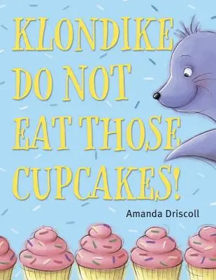Klondike, iss diese Törtchen nicht! - Klondike, Do Not Eat Those Cupcakes!