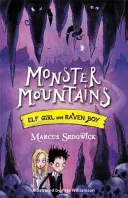 Elfenmädchen und Rabenjunge: Monsterberge - Buch 2 - Elf Girl and Raven Boy: Monster Mountains - Book 2