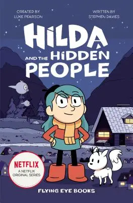 Hilda und die verborgenen Menschen: Hilda Netflix Tie-In 1 - Hilda and the Hidden People: Hilda Netflix Tie-In 1