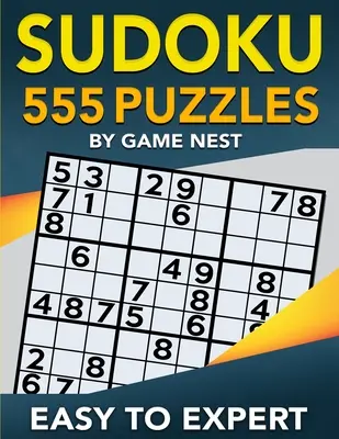 Sudoku 555 Rätsel leicht bis schwer: Leichtes, mittleres, schweres, sehr schweres und schweres Sudoku-Rätselbuch für Erwachsene - Sudoku 555 Puzzles Easy to Expert: Easy, Medium, Hard, Very Hard, and Expert Level Sudoku Puzzle Book For Adults