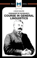 Eine Analyse von Ferdinand de Saussures Kurs in allgemeiner Linguistik - An Analysis of Ferdinand de Saussure's Course in General Linguistics