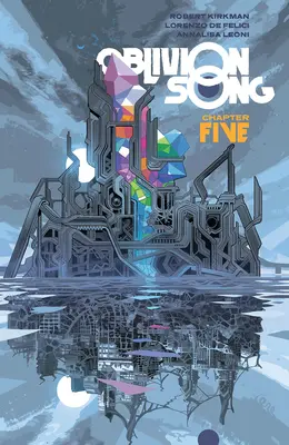 Oblivion Song von Kirkman & de Felici, Band 5 - Oblivion Song by Kirkman & de Felici, Volume 5
