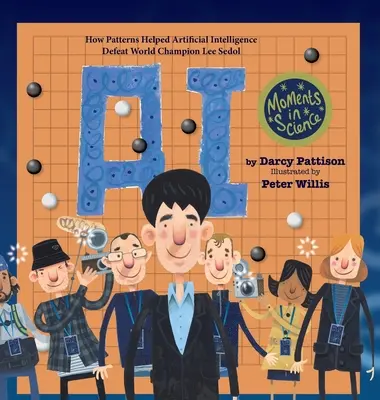 A.I.: Wie Muster der künstlichen Intelligenz halfen, den Weltmeister Lee Sedol zu besiegen - A.I.: How Patterns Helped Artificial Intelligence Defeat World Champion Lee Sedol