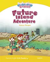 Stufe 6: Poptropica English Future Island Adventure - Level 6: Poptropica English Future Island Adventure