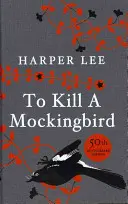 Wer die Nachtigall stört - 60th Anniversary Edition - To Kill A Mockingbird - 60th Anniversary Edition