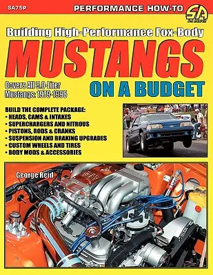 Hochleistungs-Fox-Body-Mustangs mit kleinem Budget bauen - Building High-Performance Fox-Body Mustangs on a Budget