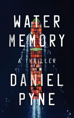 Wassergedächtnis: Ein Thriller - Water Memory: A Thriller