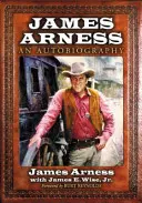 James Arness: Eine Autobiographie - James Arness: An Autobiography
