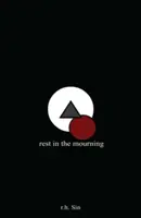 Ruhe in der Trauerkleidung - Rest in the Mourning