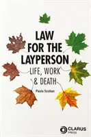 Recht für den Laien - Leben, Arbeit und Tod - Law for the Layperson - Life, Work & Death