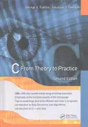 C: Von der Theorie zur Praxis, Zweite Auflage - C: From Theory to Practice, Second Edition