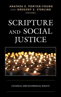 Die Heilige Schrift und soziale Gerechtigkeit: Katholische und ökumenische Aufsätze - Scripture and Social Justice: Catholic and Ecumenical Essays