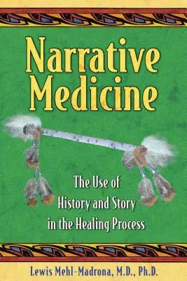 Narrative Medizin: Die Verwendung von Geschichte und Geschichten im Heilungsprozess - Narrative Medicine: The Use of History and Story in the Healing Process