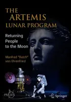 Das Artemis-Mondprogramm: Menschen auf den Mond zurückbringen - The Artemis Lunar Program: Returning People to the Moon