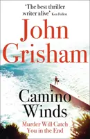 Camino Winds - Der ultimative Sommer-Mordkrimi vom größten lebenden Thriller-Autor - Camino Winds - The Ultimate Summer Murder Mystery from the Greatest Thriller Writer Alive