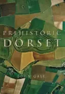 Das prähistorische Dorset - Prehistoric Dorset