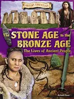 Steinzeit bis Bronzezeit - Das Leben der Menschen in der Antike - Stone Age to the Bronze Age - The Lives of Ancient People