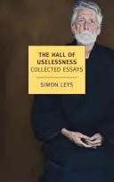 Die Halle der Nutzlosigkeit: Gesammelte Aufsätze - The Hall of Uselessness: Collected Essays