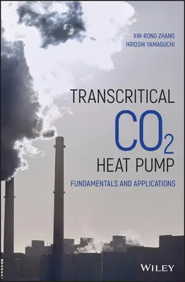 Transkritische Co2-Wärmepumpe: Grundlagen und Anwendungen - Transcritical Co2 Heat Pump: Fundamentals and Applications